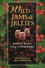 Wildjams And Jellies Delicious Recip By Haberman Salli Paperback  Softback