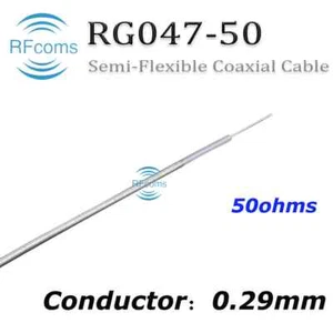 047-25 047-50 Semi-flexible RG047 Coax Cables 0.047" 25 50 Ohm RF Coaxial Cable - Picture 1 of 14