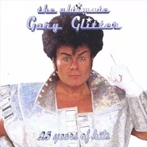 GARY GLITTER: THE ULTIMATE: 25 YEARS OF HITS – 2 CD SET, BEST OF / GREATEST, exc - Picture 1 of 2