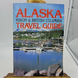Alaska Yukon & British Columbia Travel Guide 1982 - Picture 1 of 4