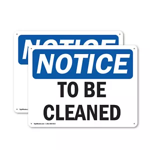 (2 Pack) To Be Cleaned OSHA Notice Sign Decal Metal Plastic - Picture 1 of 21