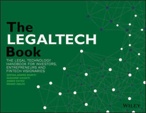 The LegalTech Book: The Legal Technology Handbook for Investors, Entrepre - GOOD