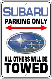 Subaru Parking Only All Others Will Be Towed Novelty Sign - Picture 1 of 2