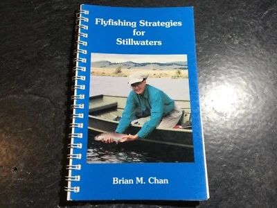 Flyfishing Strategies for Stillwaters Spiral-bound by Brian M. Chan  *Signed* - Image 1 of 4