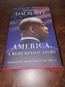 AMERICA, A REDEMPTION STORY by SENATOR TIM SCOTT - AUTOGRAPHED - HARDCOVER - NEW - Picture 1 of 6
