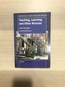 TEACHING, LEARNING AND OTHER MIRACLES - TRANSGRESSIONS: By Grace Feuerverger - Imagen 1 de 3