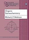 Organic Stereochemistry (Oxford Chemistry Primers) - Paperback - GOOD