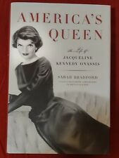 America's Queen : The Life of Jacqueline Kennedy Onassis by Sarah Bradford (200…