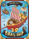 This Book is a... 3D Pirate Ship (Giant 3D Shapes) (Foam Book)