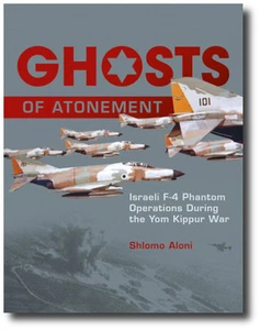Ghosts of Atonement: Israeli F-4 Phantom Operations During Yom Kippur War Book - Imagen 1 de 1