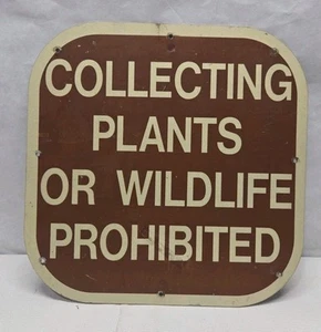 Vintage Federal National Park Collecting Plants Or Wildlife Prohibited Sign - Picture 1 of 2