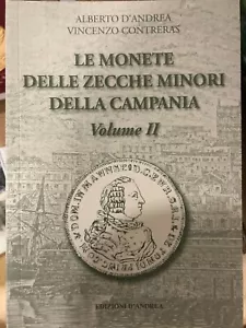 LE MONETE delle ZECCHE MINORI della CAMPANIA VOL. 2 ED. D'ANDREA NUOVO - Picture 1 of 1