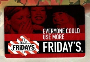 T.G.I. FRIDAY'S Everyone Could Use More Friday's ( 2004 ) Gift Card ( $0 ) - Picture 1 of 2
