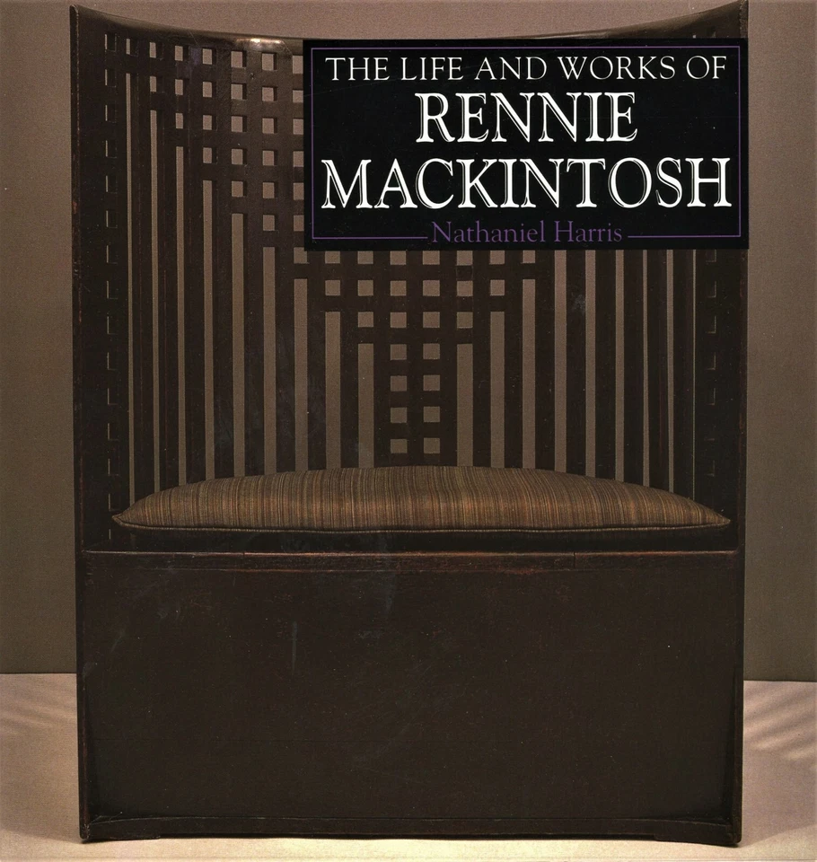 Rennie Mackintosh Life Works - Arts & Crafts Furniture Decorative Arts / Book - Image 1 of 1