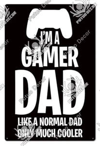 I'm A Gamer Dad Metal Tin Sign Gaming Room Door Warning Plaque Poster - Picture 1 of 14