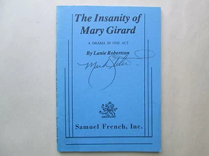 THE INSANITY OF MARY GIRARD by Lanie Robertson A DRAMA IN ONE ACT Samuel French - Picture 1 of 6