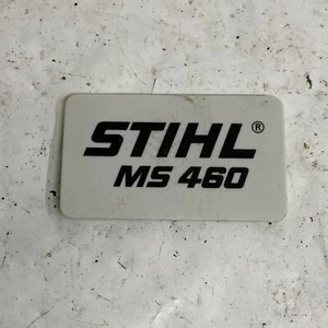 OEM Stihl Name Tag Badge Model Plate for MS460 Chainsaw (1128 967 1513) - Picture 1 of 5