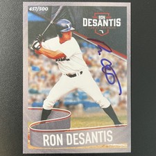SIGNED FL Governor Ron DeSantis Rookie Baseball Card Limited Edition 457/500