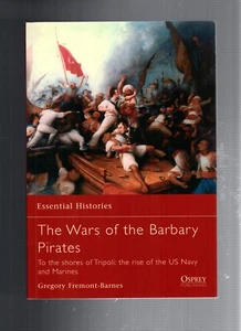 Wars of the Barbary Pirates : To the Shores of Tripoli: the Rise of the US Navy - Imagen 1 de 2