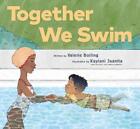 Together We Swim By Valerie Bolling (English) Hardcover Book