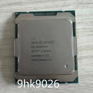CPU Intel Xeon E5-2699A V4 E5-2699C V4 E5-2699 V4 E5-2698 V4 LGA 2011-3 para X99 - Imagen 1 de 9