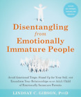 Lindsay C Gibso Disentangling from Emotionally Immature  (Paperback) (UK IMPORT)