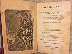 Vida y muerte en prisiones rebeldes 1865 por Robert Kellogg - Imagen 1 de 12