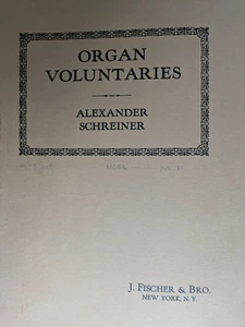 Organ Voluntaries Alexander Schreiner 1937 Utah Classical Sheet Music - Picture 1 of 5
