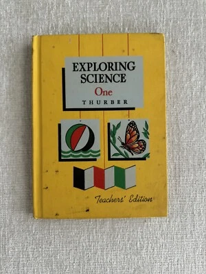 1955 Exploring Science One By Walter A Thurber Teacher’s Edition Hardcover RARE - Image 1 of 4