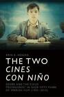 The Two Cines Con Nino: Genre And The Child Protagonist In By Erin K. Hogan New