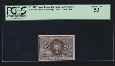 US 25c Fractional Currency Note 2th Issue 18-63-T-1 Surcharge FR 1289 PCGS 53  - Image 1 of 2