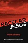 Travis Mossotti Racecar Jesus Poche