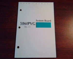 586IPVG System Board Rev. A+ User's Manual - Picture 1 of 2