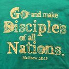 Go And Make Disciples Of All Nations Mathews 28:19 Tee T-Shirt Adult Men's 2XL