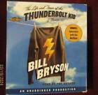 Bill Bryson - THUNDERBOLT KID -  Unabridged audio