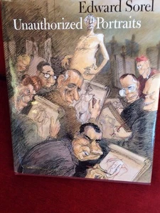 UNAUTHORIZED PORTRAITS - Sorel, Edward - First Edition 1st Printing Very good - Picture 1 of 5