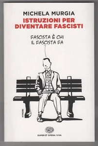 Michela Murgia: Istruzioni per Diventare Fascisti  2021 - Bild 1 von 2