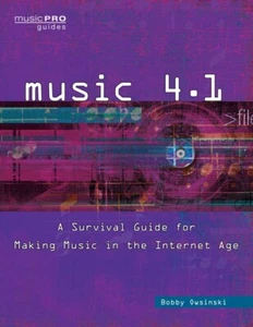 Music 4.1 A Survival Guide for Making Music in the Internet Age Book 000151138 - Picture 1 of 1