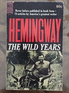 Ernest Hemingway The Wild Years First Edition/Printing 1962 Paperback Dell Books - Picture 1 of 5