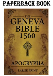 The Geneva Bible 1560 Apocrypha: Complete Collection of the Lost Books - Picture 1 of 2