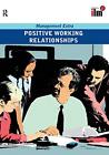 Positive Working Relationships: Revised Edit..., Elearn
