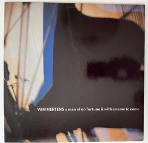 Wim Mertens A Man of No Fortune and with a Name to Come OG 1986 Les Disque Lp - Picture 1 of 5