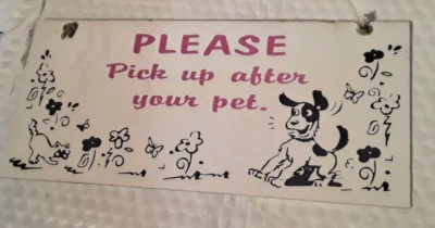Cute Vintage Sign Please Pick Up After Your Pet Cat Dog 11x5 Gate Hanging String - Image 1 of 4