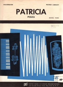 "PATRICIA Polka" For Accordion by Russel Fama - 3 Pages - Circa 1960 - Picture 1 of 2