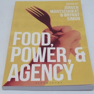 Food, Power, and Agency Bryant Simon Paperback Book - Imagen 1 de 3