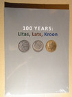 100 years: Litas, Lats, Kroon Dalia Grimalauska Litauen Estland Lettland Katalog