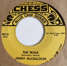 Jimmy McCracklin 45  The Walk / I'm to Blame NEW reissue unplayed