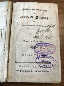 Sighart: Geschichte der Stadt Straubing. Erster Theil. Straubing 1833 - Bild 1 von 8