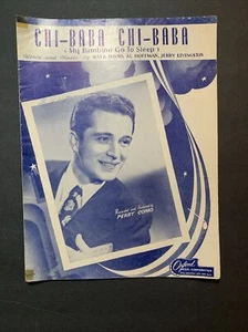 CHI-BABA CHI-BABA (MY BAMBINI GO TO SLEEP) PERRY COMO SHEET MUSIC 1947 - Picture 1 of 4