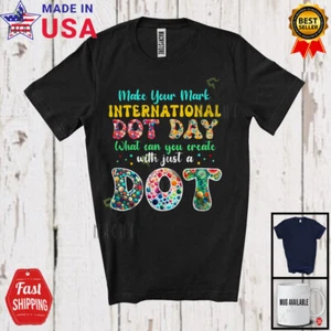 Your Mark Día Internacional de los Puntos; Precioso Día de los Puntos Coloridos; Camisa de Amigos Estudiantes - Imagen 1 de 7